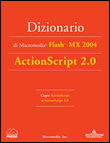Dizionario di Macromedia Flash MX 2004 ActionScript 2.0